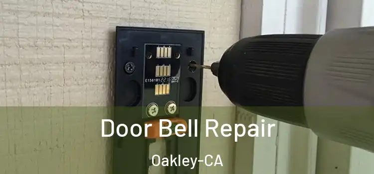 Door Bell Repair Oakley-CA